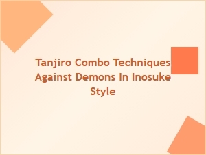 Tanjiro Combo Techniques in Inosuke Style