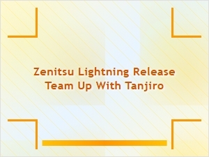 Zenitsu Lightning Release Team Up with Tanjiro