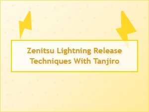 Zenitsu Lightning Release Techniques with Tanjiro